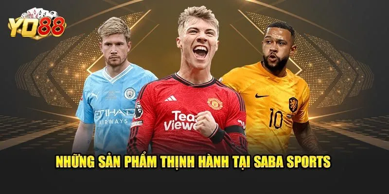 Saba Thể Thao – Địa Điểm Cá Cược Uy Tín Và An Toàn Tại Yo88